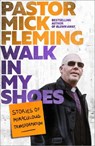 Walk In My Shoes - Pastor Mick Fleming - 9780281087921