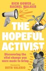 The Hopeful Activist - Richard Gower ; Rachel Walker - 9780281088249