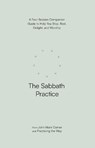 The Sabbath Practice - John Mark Comer - 9780281091553