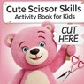 Scissor Skills Cute Activity Book for Kids: Cut Book for Kids - Laura Bidden - 9780290201653