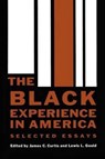The Black Experience in America - James C. Curtis ; Lewis L. Gould - 9780292700963