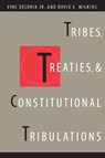 Tribes, Treaties, and Constitutional Tribulations - Vine Deloria ; David E. Wilkins - 9780292716087