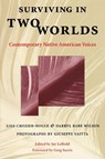 Surviving in Two Worlds - Lois Crozier-Hogle ; Darryl Babe Wilson ; Ferne Jensen - 9780292746954