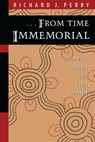 From Time Immemorial - Richard J. Perry - 9780292765993