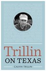 Trillin on Texas - Calvin Trillin - 9780292773400