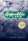 Republic Cafe - David Biespiel - 9780295744537