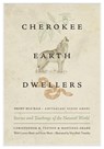 Cherokee Earth Dwellers - Christopher B. Teuton ; Hastings Shade - 9780295750187