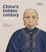 China's Hidden Century - Jessica Harrison-Hall ; Julia Lovell - 9780295751856