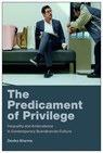 The Predicament of Privilege - Devika Sharma - 9780295754109