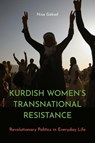 Kurdish Women’s Transnational Resistance - Nisa Goksel - 9780295754468