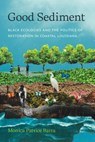 Good Sediment - Monica Patrice Barra - 9780295754673