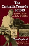 The Centralia Tragedy of 1919 - Tom Copeland - 9780295972749