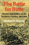 The Battle for Butte - Michael P. Malone - 9780295986074