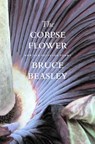 The Corpse Flower - Bruce Beasley - 9780295986388