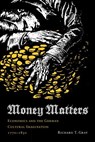 Money Matters - Richard T. Gray - 9780295988375