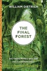 The Final Forest - William Dietrich - 9780295990620