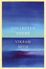 Collected Poems - Vikram Seth - 9780297608790
