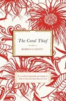The Coral Thief - Rebecca Stott - 9780297855910