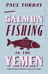Salmon Fishing in the Yemen - Paul Torday - 9780297857082