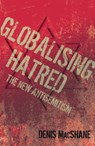 Globalising Hatred - Denis MacShane - 9780297857471