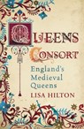 Queens Consort - Lisa Hilton - 9780297857495