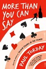 More Than You Can Say - Paul Torday - 9780297858263