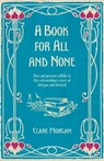 A Book for All and None - Dr Clare Morgan - 9780297863755