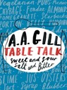 Table Talk - Adrian Gill - 9780297864691