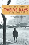 Twelve Days - Victor Sebestyen - 9780297865438