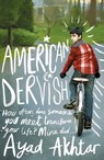 American Dervish - Ayad Akhtar - 9780297865469