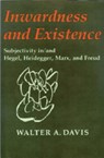 Inwardness and Existence - Walter A. Davis - 9780299120146
