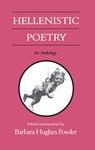 Hellenistic Poetry - Barbara Hughes Fowler (John Bascorn Professor of Classics USA) - 9780299125349