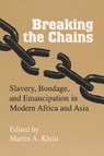 Breaking the Chains - Martin A. Klein - 9780299137540