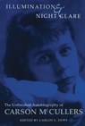 Illumination and Night Glare - Carson McCullers - 9780299164447
