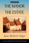 The Manor and the Estate - Isaac Bashevis Singer - 9780299205447