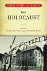 Understanding and Teaching the Holocaust - Laura Hilton ; Avinoam Patt - 9780299328641