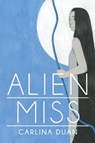 Alien Miss - Carlina Duan - 9780299331344