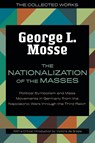 The Nationalization of the Masses - George L. Mosse ; Victoria de Grazia - 9780299342043