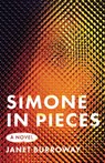 Simone in Pieces - Janet Burroway - 9780299353841