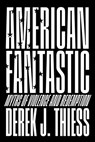 American Fantastic - Derek J. Thiess - 9780299355104