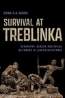 Survival at Treblinka - Chad S.A. Gibbs - 9780299356002