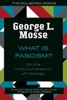 What Is Fascism? - George L. Mosse - 9780299358341