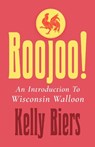 Boojoo! - Kelly Biers - 9780299360641