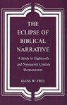 The Eclipse of Biblical Narrative - Hans W. Frei - 9780300026023