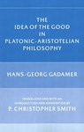 The Idea of the Good in Platonic-Aristotelian Philosophy - Hans-Georg Gadamer - 9780300041149