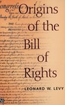 Origins of the Bill of Rights - Leonard W. Levy - 9780300089011