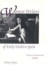 Women Writers of Early Modern Spain - Barbara Mujica - 9780300092578