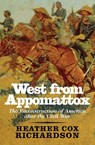 West from Appomattox - Heather Cox Richardson - 9780300136302