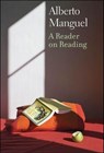 A Reader on Reading - Alberto Manguel - 9780300163049
