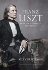 Hilmes, O: Franz Liszt - Musician, Celebrity, Superstar - HILMES,  Oliver - 9780300182934